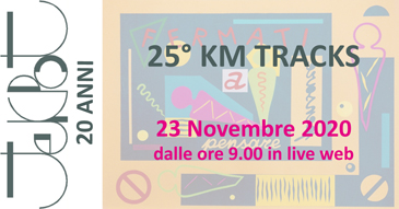 25° KM TRACKS (23/11/2020, dalle ore 9.00 in live web)